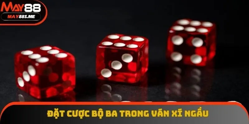 Đặt bộ ba mang đến cơ hội nhận thưởng lớn Đặt bộ ba mang đến cơ hội nhận thưởng lớn
