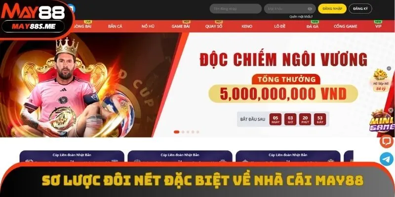 Sơ lược đôi nét đặc biệt về nhà cái May88 Sơ lược đôi nét đặc biệt về nhà cái May88