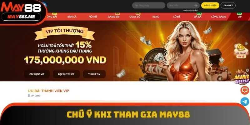 Chú ý khi tham gia May88 Chú ý khi tham gia May88